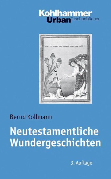 Neutestamentliche Wundergeschichten | Bernd Kollmann | Deutsch | Taschenbuch-image
