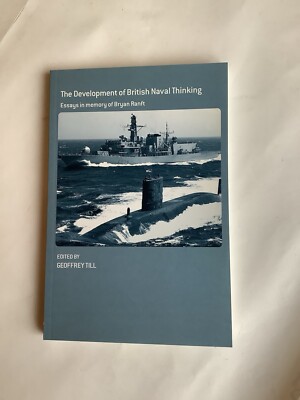 The Development of British Naval Thinking.