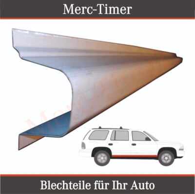 Dodge Durango 1997-2003 Reparaturblech Seiten Schweller Rechts Beifahrerseite