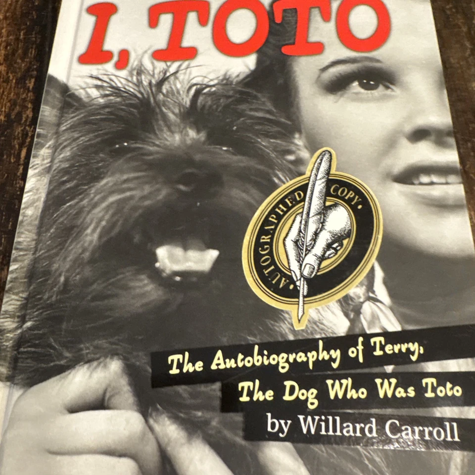 I TOTO by WILLARD CARROLL -A Dog Actor  Memoir - 1st Edition AUTOGRAPHED COPY Foto 2 de 4