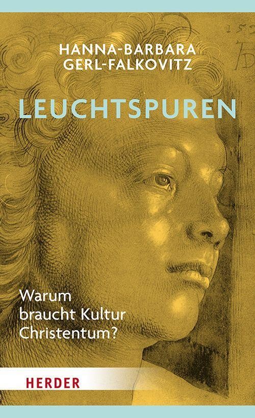 Leuchtspuren Hanna-Barbara Gerl-Falkovitz