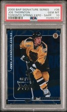 2000 BAP SIGNATURE SERIES SPRING EXPO SAPPHIRE #36 JOE THORNTON PSA10 POP1 08/10