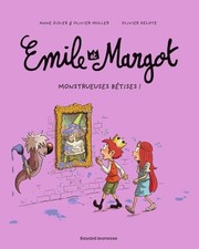 Émile et Margot, Tome 02: Monstrueuses bêtises by Didier, Anne Book Book The