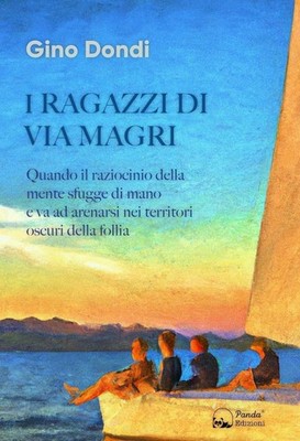 Neues Buch - Gino Dondi - Die Jungs von Via Magri. Wenn Il Raziocinio Della Me