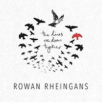 Rowan Rheingans - Lines We Draw Together - Cd - G4Z