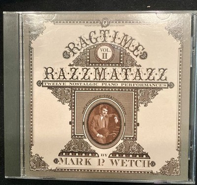 Ragtime Razzmatazz, Mark P  Wetch, Wilson Audiophile CD, WCD8212, Preowned