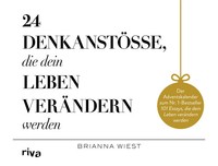 24 DenkanstößE, Die Dein Leben VeräNdern Werden | Brianna Wiest | Buch | 104 S.