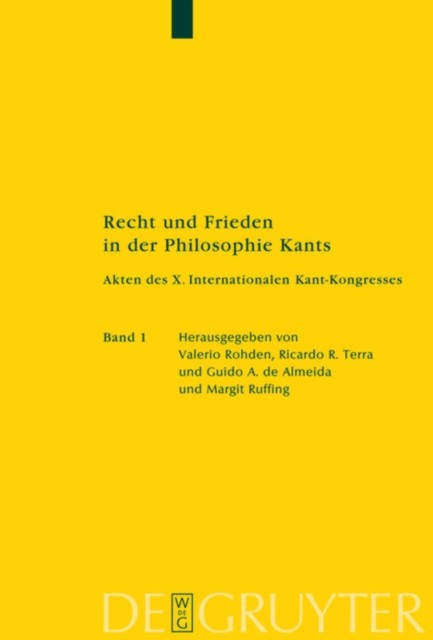 Recht und Frieden in der Philosophie Kants: Akten des X.  HARDBACK (GERMAN)