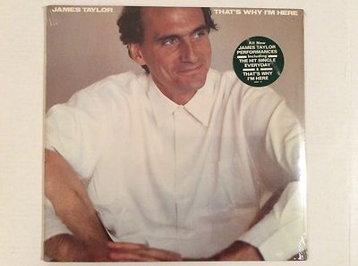 JAMES TAYLOR That's Why I'm Here 1st Press SEALED Vinyl LP 1985 w/ hype sticker