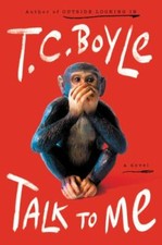 Talk to Me: T.C. Boyle's Hilarious and Moving No... 9780063052857 by Boyle, T.C.