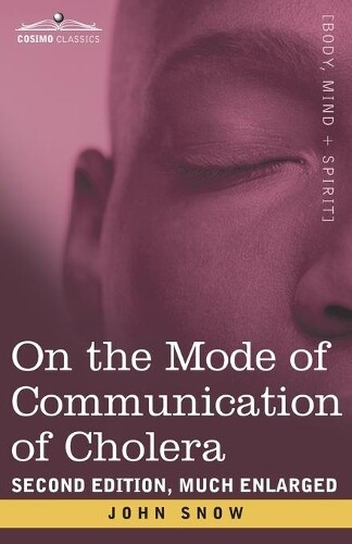 John Snow On The Mode Of Communication Of Cholera (taschenbuch) (us