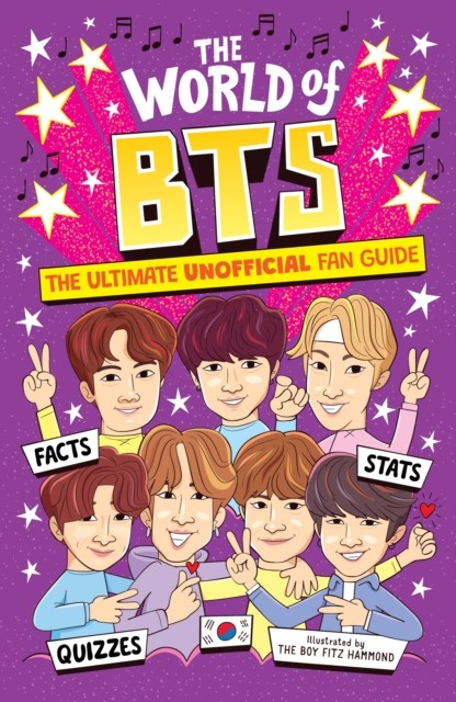 The World Of Bts : The Ultimate Unofficial Fan Guide Packed With Facts, Stats And Quizzes Catherine Saunders - Image 3