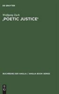 'poetic Justice' : Theorie Und Geschichte Einer Literarischen Doktrin. Begrif...