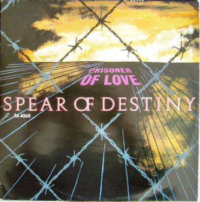 Spear Of Destiny - Prisoner Of Love (VINYL)