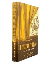 G Gervasoni Il Teatro Italiano nel Settecento Lattes Editori 1954