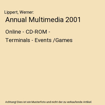 Annual Multimedia 2001: Online - CD-ROM - Terminals - Events /Games: Online - CD