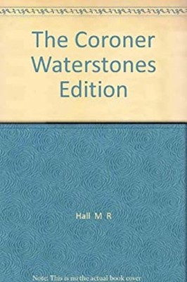The Coroner Waterstones Edition Hall  M  R