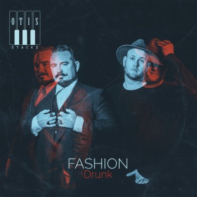 OTIS STACKS - FASHION DRUNK   CD NEU 