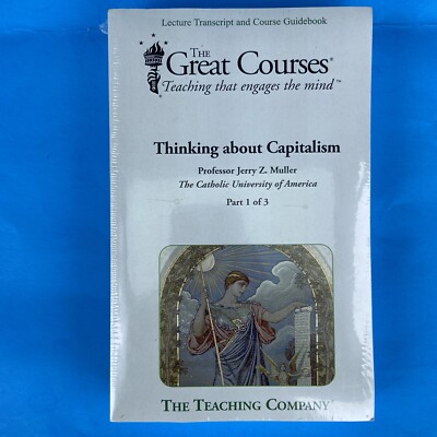 Teaching Co Great Courses  TRANSCRIPTS  :     THINKING ABOUT CAPITALISM- New 