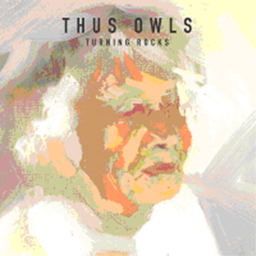 Thus Owls Turning Rocks (Vinyl LP) 12" Album