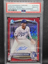 2025 Bowman Chrome Prospect Auto Ramcell Medina #CPARA RED SHIMMER /5 PSA 10!!!!