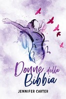 Donne Della Bibbia Jennifer Carter Taschenbuch Italienisch 2025 Hope Books Ltd