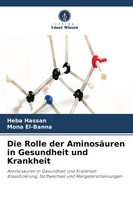 Heba Hassan (U. A.) | Die Rolle Der AminosäUren In Gesundheit Und Krankheit