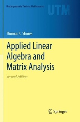 Applied Linear Algebra and Matrix Analysis - 9783030090678