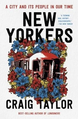 New Yorkers: A City and Its People in Our Time Buch W. W. Norton & Company