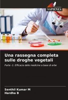 Senthil Kumar M (U. A.) | Una Rassegna Completa Sulle Droghe Vegetali | Buch