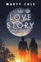 My Love Story | Book Of Poetry | Marty Cole | Taschenbuch | Englisch | 2018