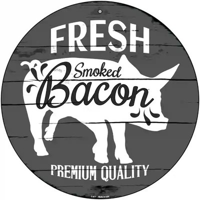BACON Pig Metal Sign 12'' Round Farm House Indoor Outdoor Decor Gift USA Made