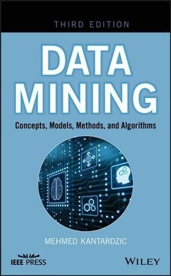 Data Mining : Concepts, Models, Methods, and Algorithms, Hardcover by Kantard...