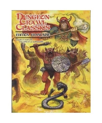 Dungeon Crawl Classics JDR Couv souple: Gloire et fortune par l'épée et la sor