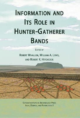 Robert K. Hitch Information and Its Role in Hunter-Gathe (Paperback) (UK IMPORT)