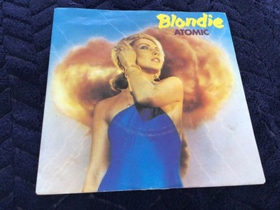 Blondie -Atomic 7 inch vinyl single