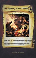 The Mystery Of The Gospel Christ In You, The Hope Of Glory Stan M. Carter Buch