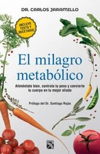 El milagro metabólico / The Metabolic Miracle (Spanish Edition), Jaramillo, Dr.