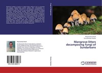 Mangrove Litters Decomposing Fungi Of Sundarbans Nityananda Ghosh