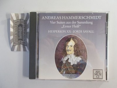 Andreas Hammerschmidt: Vier Suiten aus der Sammlung ''Erster Fleiß'' [Audio CD]. H