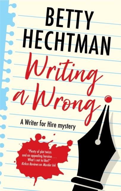 Writing a Wrong by Betty Hechtman (Hardback Book)