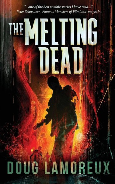 Doug Lamoreux | The Melting Dead | Buch | Englisch (2021) | Gebunden-image