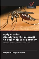 Benjamin Longo-Mbenza | Wp¿Yw Zmian Klimatycznych I Migracji Na Pojawiaj¿Ce...