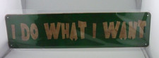 I Do What I Want Retro Metal Tin Sign Funny Quote Wall Decor 16 X 4