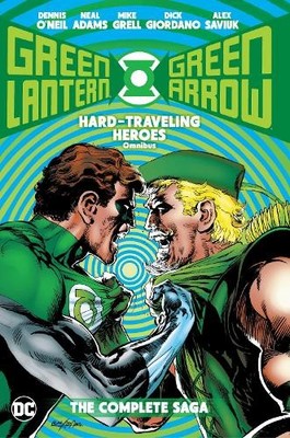 Green Lantern/Green Arrow: Hard Travelin' Heroes Omnibus by D... - 9781779525734