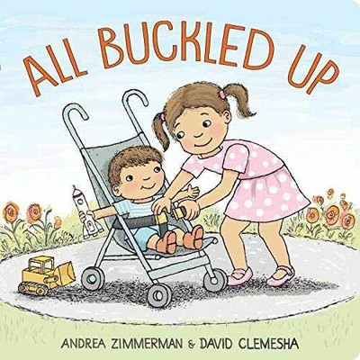 All Buckled Up - Board book, by Zimmerman Andrea - Very Good