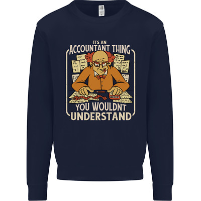 It's an Accountant Thing You Wouldn't Understand Herren Sweatshirt Pullover