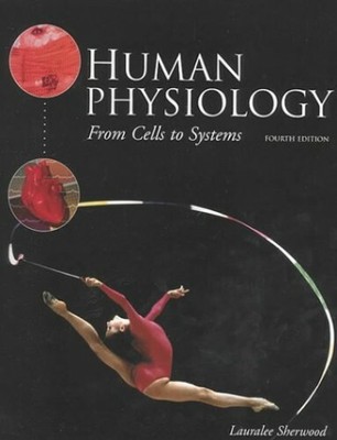 Human Physiology: From Cells to Systems by Sherwood, Lauralee 0534568262