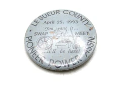 Le Sueur County Pioneer Power Assn. Button Le Sueur, MN Swap Meet 1993