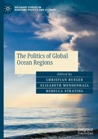 The Politics Of Global Ocean Regions Christian Bueger
